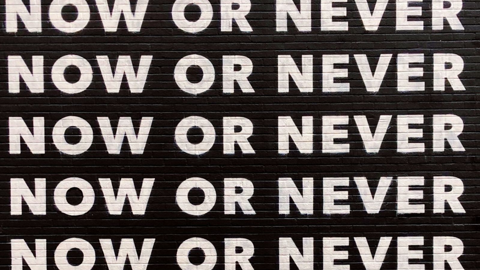 Now or never sign